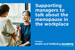 supporting managers to talk about the menopause in the workplace